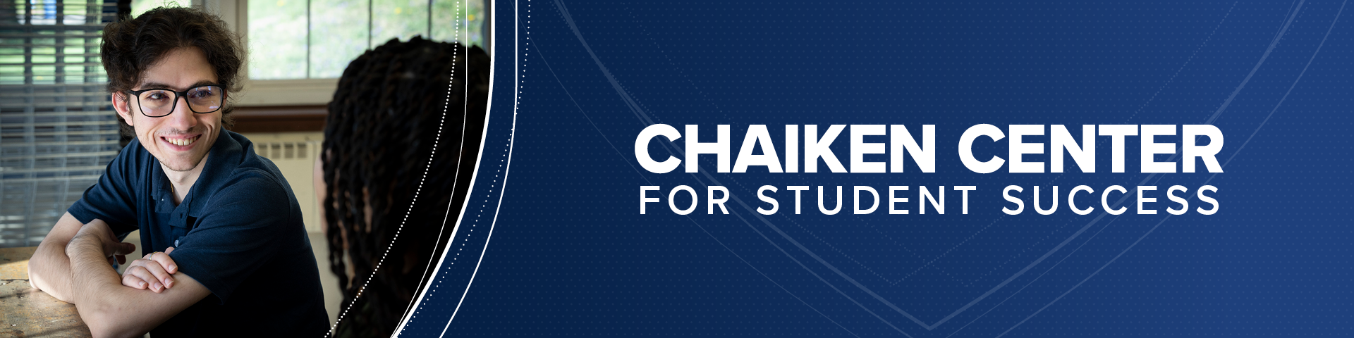 Chaiken Center banner, student smiling